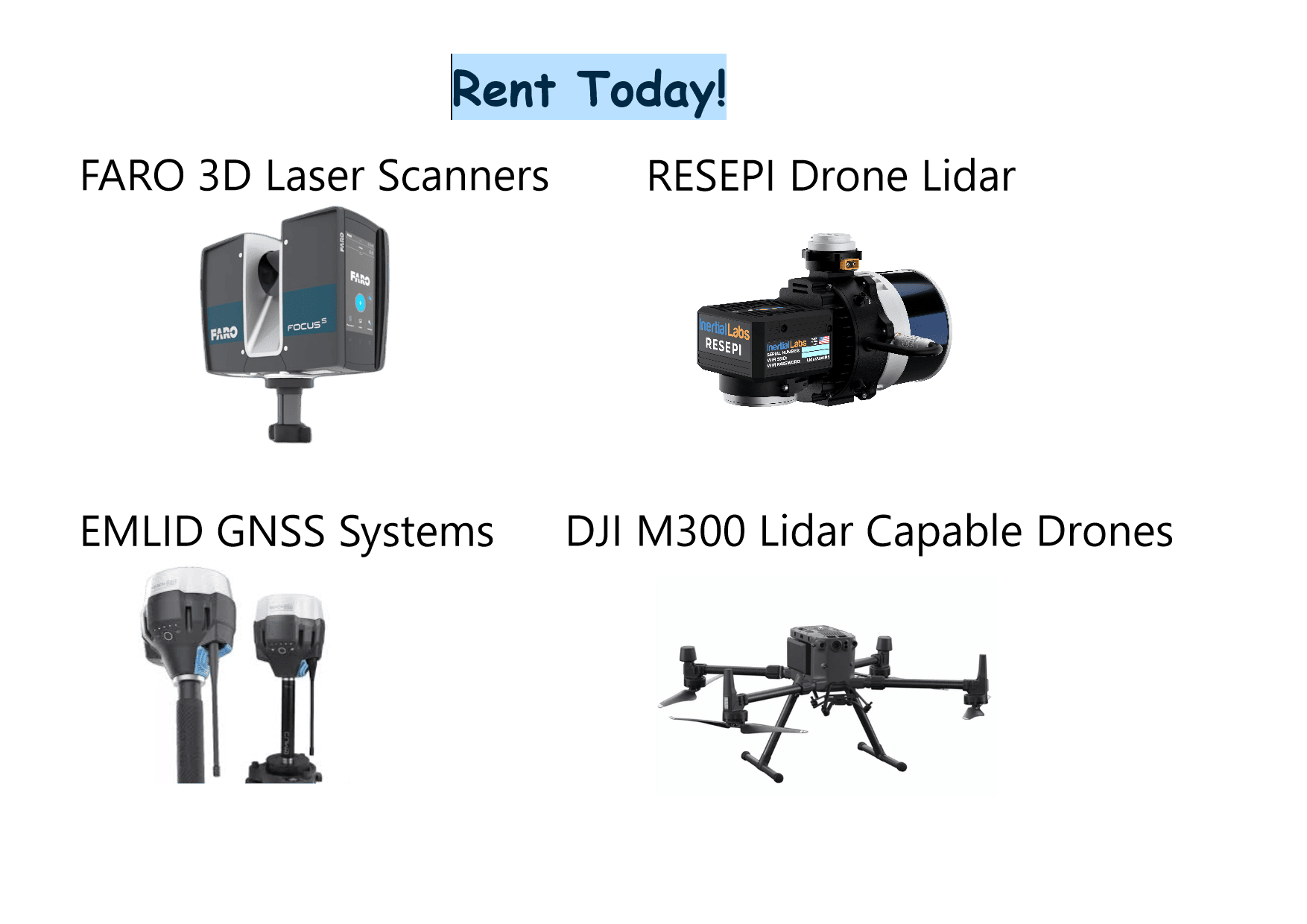 FARO laser scanner, RESEPI LiDAR and professional mapping equipment